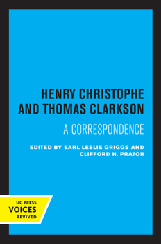 Paperback Henry Christophe and Thomas Clarkson: A Correspondence Book