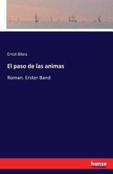 Paperback El paso de las animas: Roman. Erster Band [German] Book