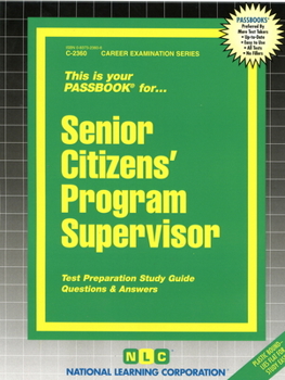 Spiral-bound Senior Citizens' Program Supervisor: Passbooks Study Guide Book