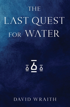 Paperback The Last Quest For Water Book