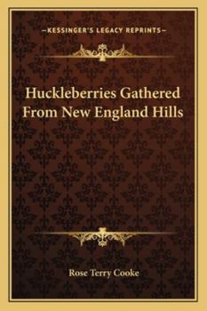 Paperback Huckleberries Gathered From New England Hills Book