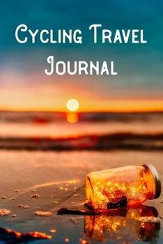 Paperback Cycling Travel Journal: Lined Notebook/Journal/Log Book