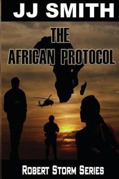 Paperback The African Protocol: Robert Storm Series Book