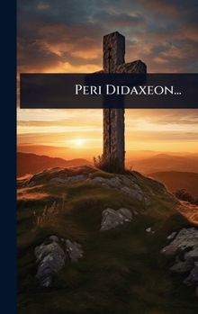 Hardcover Peri Didaxeon... [German] Book