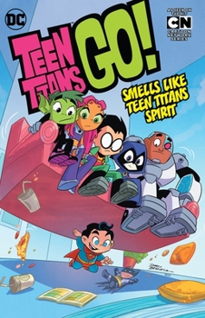 Paperback Teen Titans Go! Vol. 4: Smells Like Teen Titans Spirit Book