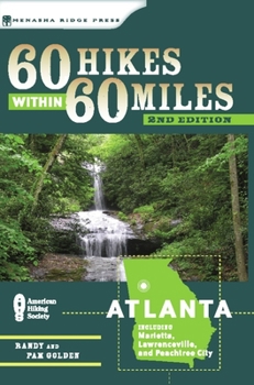 Paperback 60 Hikes Within 60 Miles: Atlanta: Including Marietta, Lawrenceville, and Peachtree City Book