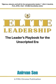 Paperback ELITE Leadership: The Leader’s Playbook for the Unscripted Era Book