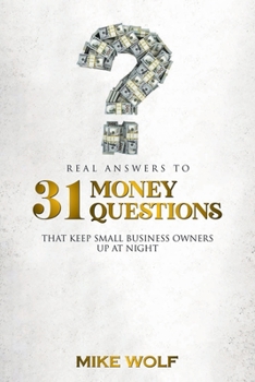 Paperback Real Answers to 31 Money Questions That Keep Small Business Owners up at Night Book