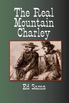 Paperback The Real Mountain Charley Book