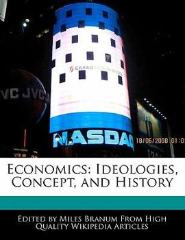 Economics : Ideologies, Concept, and History