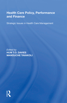 Paperback Health Care Policy, Performance and Finance: Strategic Issues in Health Care Management Book