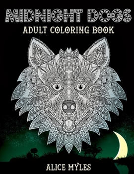 Paperback Midnight Dogs: Adult Coloring book