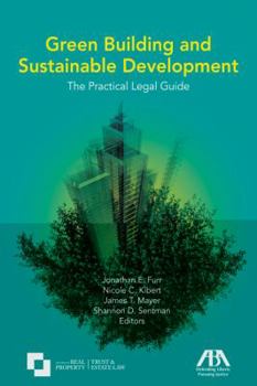 Paperback Green Building and Sustainable Development: The Practical Legal Guide Book