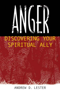 Paperback Anger: Discovering Your Spiritual Ally Book