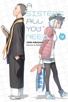 Paperback A Sister's All You Need., Vol. 12 (Light Novel): Volume 12 Book
