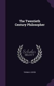 Hardcover The Twentieth Century Philosopher Book