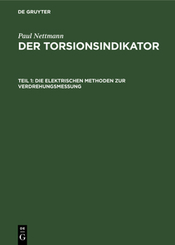 Hardcover Die Elektrischen Methoden Zur Verdrehungsmessung [German] Book