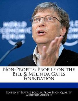 Paperback Non-Profits: Profile on the Bill & Melinda Gates Foundation Book