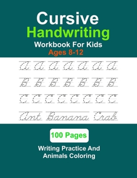 Paperback Cursive Handwriting Workbook For Kids Ages 8-12: Kids Handwriting Practice Book A To Z Letter Tracing Book