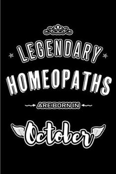 Paperback Legendary Homeopaths are born in October: Blank Line Journal, Notebook or Diary is Perfect for the October Borns. Makes an Awesome Birthday Gift and a Book