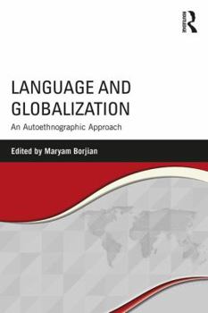 Paperback Language and Globalization: An Autoethnographic Approach Book
