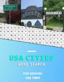 USA Cities word search for Seniors: A big educational word find book of United States / American Towns and cities for the elderly | Hunt while ... history | 60 Puzzles with 1500 towns to find