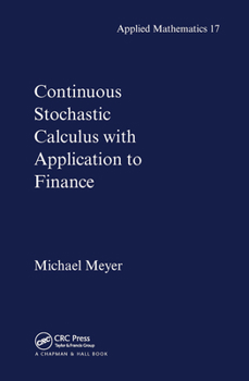 Paperback Continuous Stochastic Calculus with Applications to Finance Book