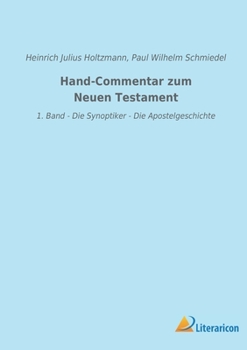 Paperback Hand-Commentar zum Neuen Testament: 1. Band - Die Synoptiker - Die Apostelgeschichte [German] Book