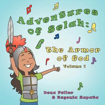 Paperback Adventures of Selah: The Armor of God Volume 1 Book