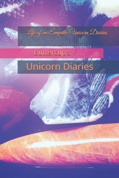 Paperback Life of an Empath: Unicorn Diaries Book