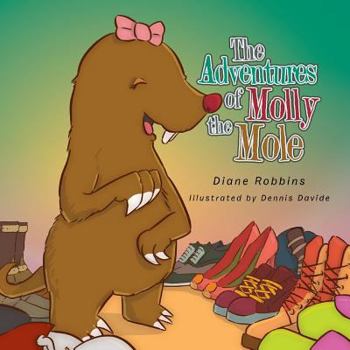 Paperback The Adventures of Molly the Mole Book