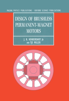 Hardcover Design of Brushless Permanent-Magnet Motors (Monographs in Electrical and Electronic Engineering) Book