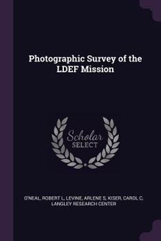 Paperback Photographic Survey of the LDEF Mission Book