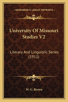 University Of Missouri Studies V2: Literary And Linguistic Series