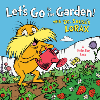 Board book Let's Go to the Garden! with Dr. Seuss's Lorax Book