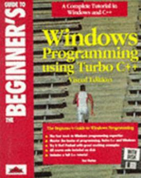 Paperback Beginners Guide to Windows Programming with Turbo C++ Book