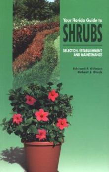 Paperback Your Florida Guide to Shrubs: Selection, Establishment, and Maintenance Book
