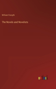 Hardcover The Novels and Novelists Book