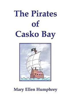 Paperback The Pirates of Casko Bay Book