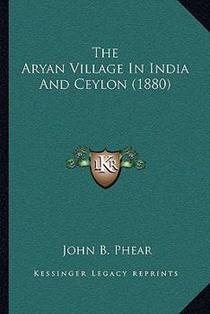 The Aryan Village in India and Ceylon