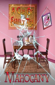 Paperback A Cup Of Family Tea Book