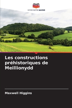 Paperback Les constructions préhistoriques de Meillionydd [French] Book