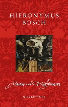 Paperback Hieronymus Bosch: Visions and Nightmares Book