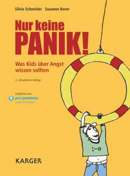 Paperback Nur keine Panik!: Was Kids uber Angst wissen sollten (German Edition) [German] Book