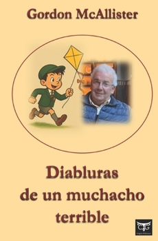 Paperback Diabluras de un muchacho terrible [Spanish] Book