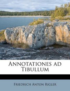 Paperback Annotationes Ad Tibullum [Latin] Book