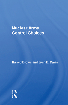 Hardcover Nuclear Arms Control Choices Book