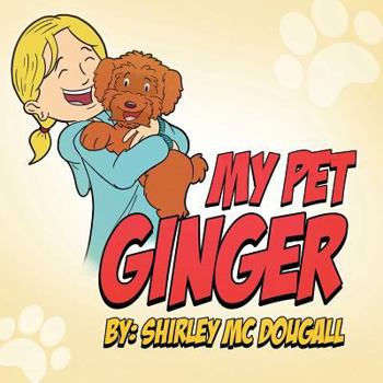 Paperback My Pet Ginger Book