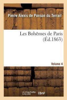 Paperback Les Bohêmes de Paris. Volume 4 [French] Book