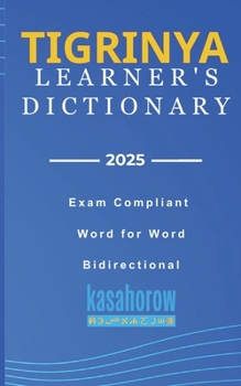 Paperback Tigrinya Learner's Dictionary: Tigrinya-English, English-Tigrinya Book